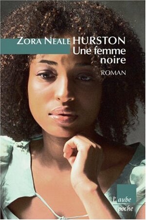 Une femme noire by Zora Neale Hurston