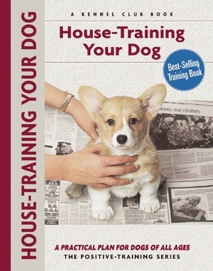 House-training Your Dog by Isabelle Francais, Charlotte Schwartz