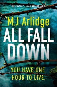All Fall Down by M.J. Arlidge