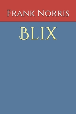 Blix by Frank Norris