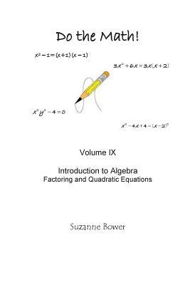 Do the Math: Factoring and Quadratic Equations by Suzanne Bower | The ...