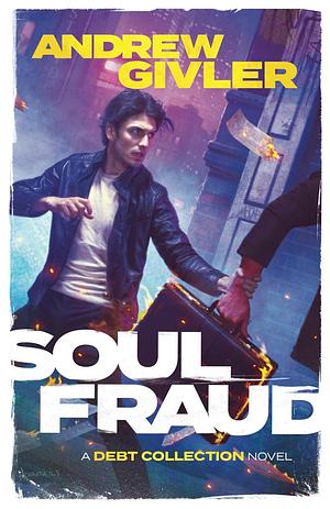 Soul Fraud by Andrew Givler