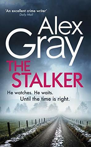 The Stalker by Alex Gray
