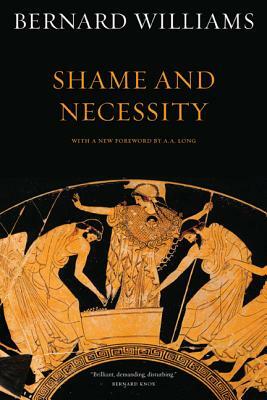 Shame and Necessity by Bernard Williams