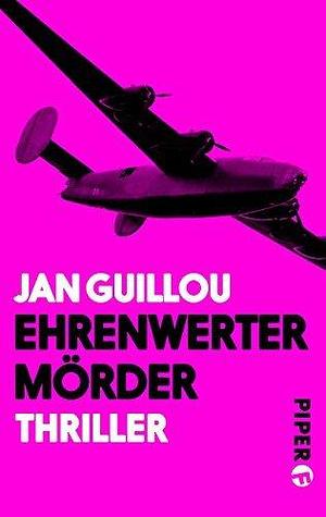 Ehrenwerter Mörder (Coq-Rouge-Reihe 5): Ein Coq-Rouge-Thriller by Hans Joachim Maass, Jan Guillou