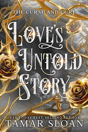 Love's Untold Story  by Tamar Sloan