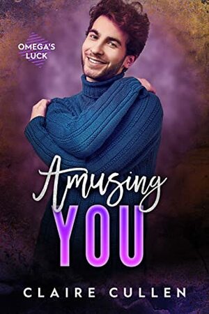Amusing You by Claire Cullen