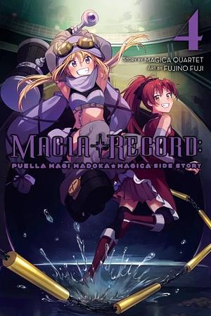 Magia Record: Puella Magi Madoka Magica Side Story, Vol. 4 by Fujino Fuji, Magica Quartet
