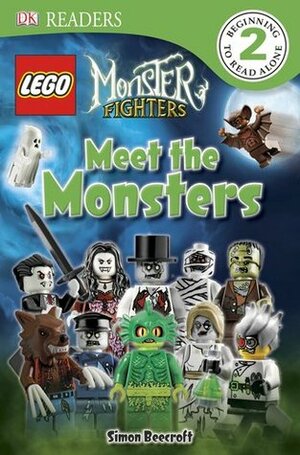 LEGO Monster Fighters: Meet the Monsters (DK Reader, Level 2) by Simon Beecroft