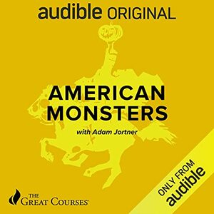 American Monsters by Adam Jortner