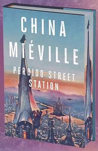 Perdido Street Station by China Miéville