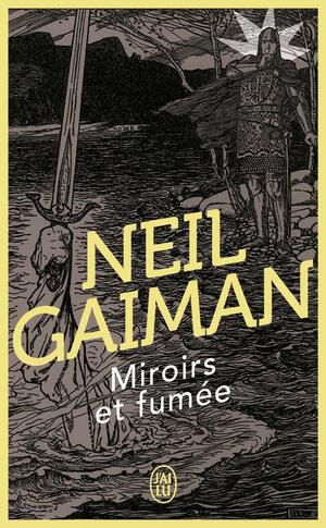 Miroirs et fumée by Neil Gaiman