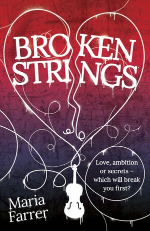 Broken Strings by Maria Farrer