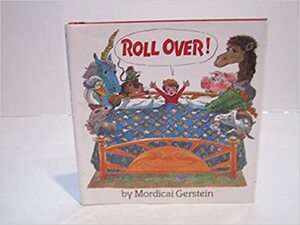 Roll Over by Mordicai Gerstein