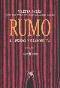 Rumo e i prodigi nell'oscurità by Walter Moers, Umberto Gandini