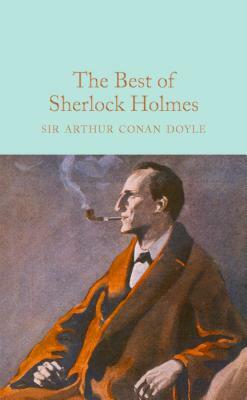 The Best of Sherlock Holmes by Arthur Conan Doyle