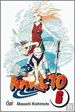 Naruto, Vol. 6: A Decisão de Sakura! by Masashi Kishimoto
