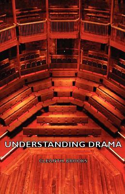 Understanding Drama by Cleanth Brooks