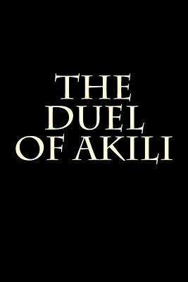 The Duel of Akili by Smith