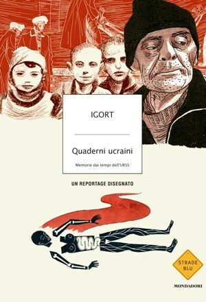 Quaderni ucraini: Memorie dai tempi dell'URSS by Igort