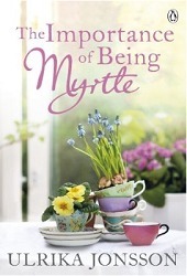 The Importance of Being Myrtle by Ulrika Jonsson