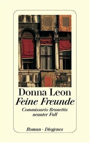 Feine Freunde by Donna Leon