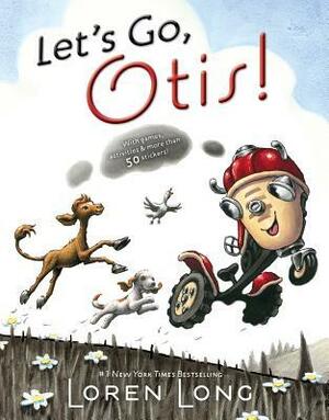 Let's Go, Otis! by Loren Long