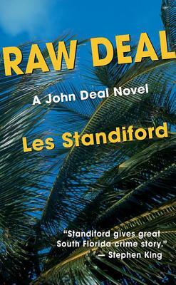 Raw Deal: A John Deal Mystery by Les Standiford