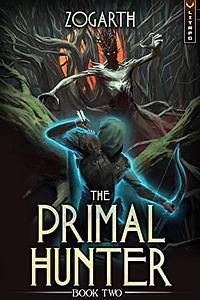 The Primal Hunter 2 by Zogarth