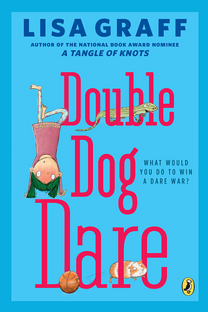 Double Dog Dare by Lisa Graff