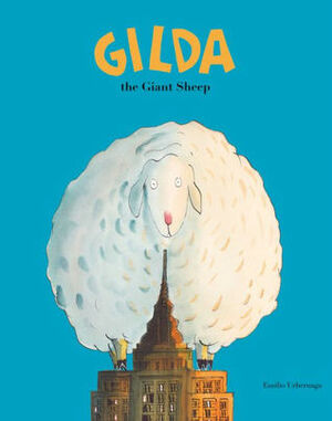 Gilda the Giant Sheep by Ben Dawlatly, Emilio Urberuaga