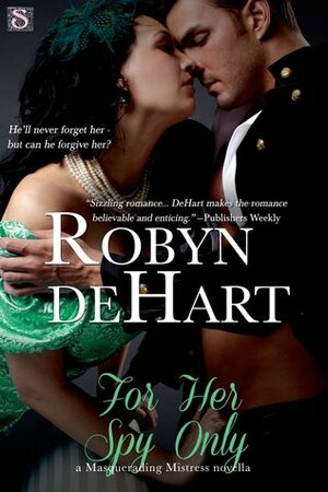 For Her Spy Only by Robyn DeHart