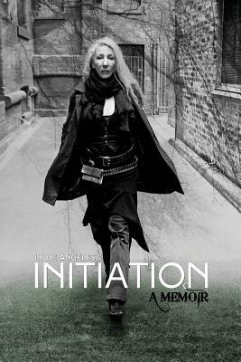 Initiation: a Memoir by Ly De Angeles