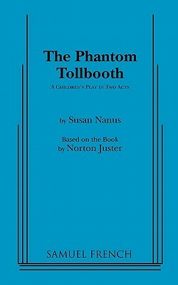 The Phantom Tollbooth by Susan Nanus