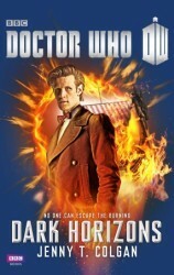 Doctor Who: Dark Horizons by Jenny T. Colgan