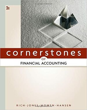 Cornerstones of Financial Accounting by Jay Rich