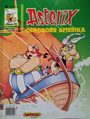 Asterix oppdager Amerika by René Goscinny, Albert Uderzo