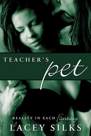 Teacher's Pet by Lacey Silks