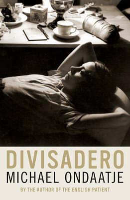 Divisadero by Michael Ondaatje