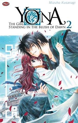 Yona, The Girl Standing in the Blush of Dawn, Vol. 2 by Mizuho Kusanagi