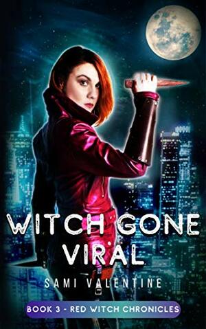Witch Gone Viral by Sami Valentine