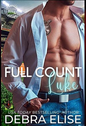 Full Count: A Forbidden Romance by Debra Elise