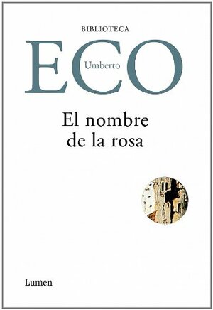 El nombre de la Rosa by Umberto Eco