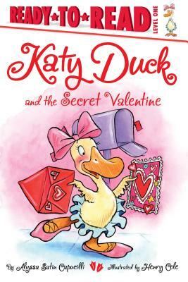 Katy Duck and the Secret Valentine by Alyssa Satin Capucilli