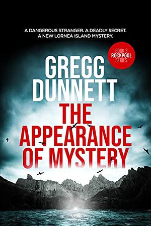 The Appearance of Mystery by Gregg Dunnett