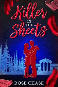 Killer in the Sheets by Rose Chase