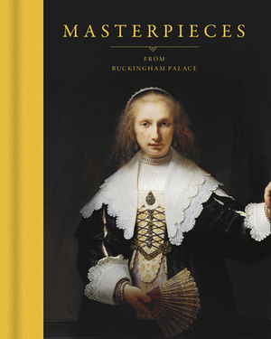 Masterpieces from Buckingham Palace by Desmond Shawe-Taylor, Isabella Manning