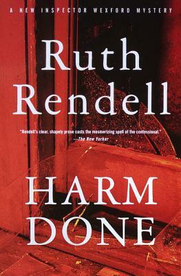 Harm Done: An Inspector Wexford Mystery by Ruth Rendell