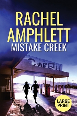 Mistake Creek by Rachel Amphlett