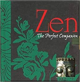 Zen: The Perfect Companion by Seung Sahn